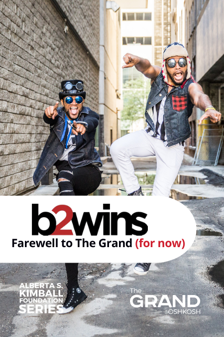 B2wins- Farewell to The Grand (For Now)