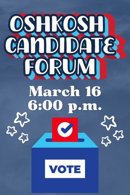 Oshkosh Candidate Forum