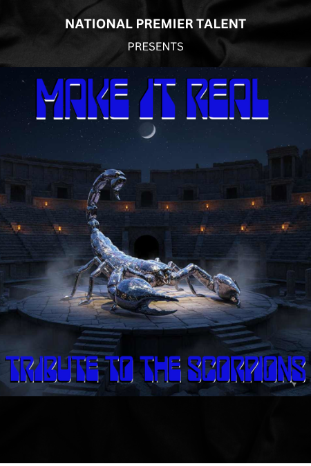 Make it Real- The Scorpions Tribute